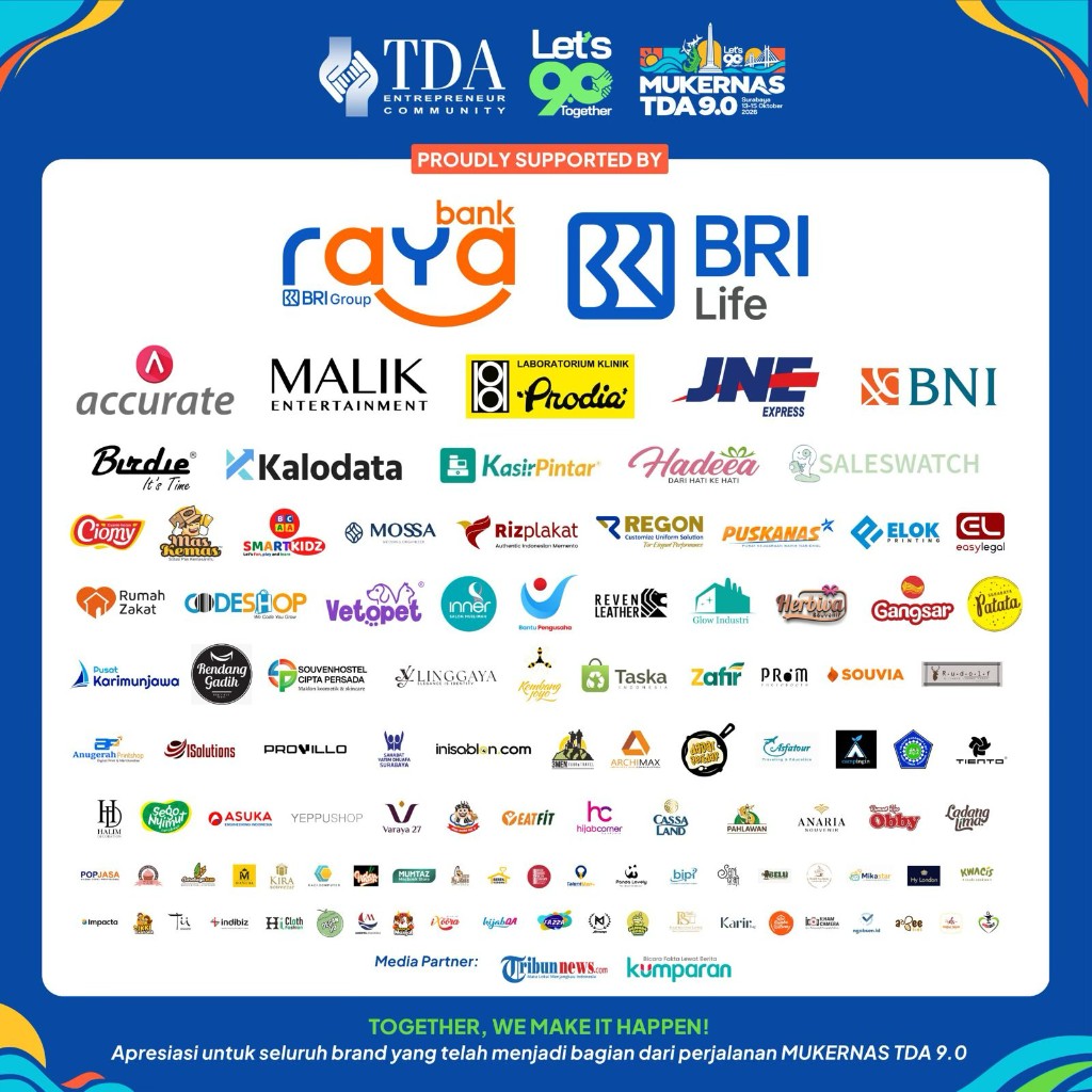 Proudly supported by Bank Raya, BRI Life, dan mitra Mukernas TDA 9.0